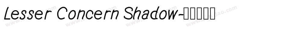 Lesser Concern Shadow字体转换